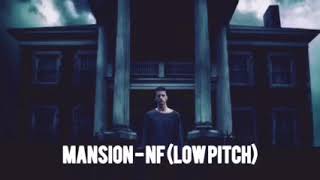 Mansion  NF low pitch [upl. by Jacklyn]