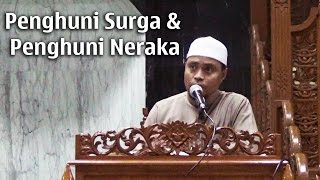 Kajian Ust Masriadi Hasan Lc M Sha Penghuni Surga dan Penghuni Neraka [upl. by Reldnahc519]