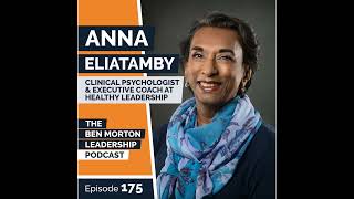 Why Leaders Should be Selfish with Anna Eliatamby  Episode 175 [upl. by Rovert639]