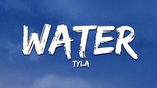 Tyla  Water Lyrics [upl. by Burd949]