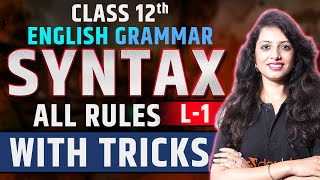 Class 12 Syntax All Rules With Tricks English Grammar in Hindi L  1🔴LIVE नया सत्र class12English [upl. by Andrei668]