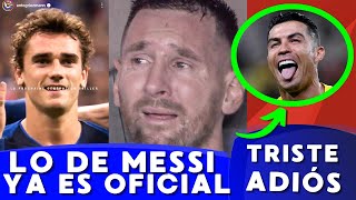 💣¡TRIPLE SHOCK MUNDIAL💣 TRISTE ADIÓS de EX COMPAÑERO de LEO MESSI en el BARÇA ÚLTIMA HORA de CR7 🤯 [upl. by Theran933]