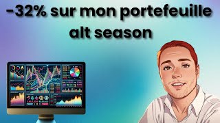 32 sur mon portefeuille Altseason perte de 2350€ cest la catastrophe [upl. by Sivert]