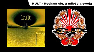 KULT  Kocham Cię a miłością swoją OFFICIAL AUDIO [upl. by Auberta]