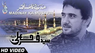 Farhan Ali Waris  Madinay Ka Musafir Hun  Naat  2015 [upl. by Oizirbaf858]