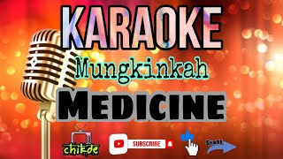 Mungkinkah  karaoke  MEDICINE [upl. by Deonne]