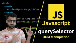 Query Selector in Javascript  DOM Manipulation Tutorial [upl. by Cahra]