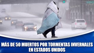 Más de 50 muertos por tormentas invernales en Estados Unidos [upl. by Sonnnie263]