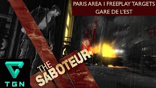 The Saboteur Paris Area I Freeplay Targets Gare De LEst [upl. by Rednaxela]