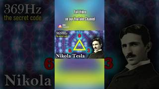 369 Hz Nikola Tesla Code You will get everything you want Key to the Wonders of the Universe [upl. by Annabelle]