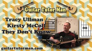 They Dont Know  Tracey Ullman amp Kirsty MacColl  Acoustic Guitar Lesson [upl. by Adlar]