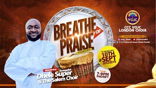 BREATHE OF PRAISE 50 SEPTEMBER EDITION FEAT EVANGELIST DHELE SUPER [upl. by Filmore773]