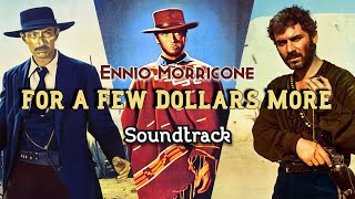 For a few dollars more  Ennio Morricone 1965 [upl. by Owain589]