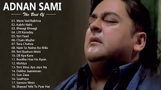 Top Adnan Sami Songs  Listen amp Enjoy [upl. by Aneleiram]