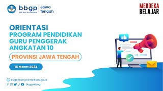 Orientasi Program PGP Angkatan 10 Provinsi Jawa Tengah [upl. by Tse]