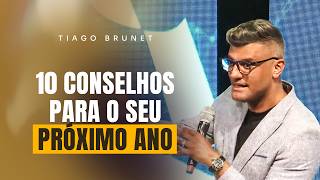 10 CONSELHOS PARA O ESTE NOVO ANO  TIAGO BRUNET [upl. by Amuwkuhc181]