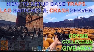 Rust How To Setup Base Traps lag switch and Crash Server Unraidable Base Free Crysis Collection [upl. by Catto]