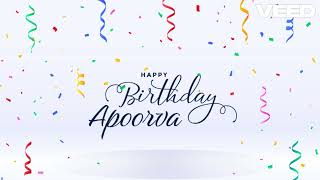 Happy Birthday Apoorva 🎈 A Personalized Song to Brighten Your Day [upl. by Reivax]