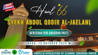 🔴 LIVE HAUL GHOUTSUL ADZOM TUAN SYEKH ABDUL QODIR AL JAILANI KE  66 [upl. by Arnulfo]