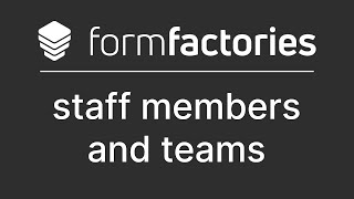 Formfactories  Staff Members and Teams [upl. by Yddet81]