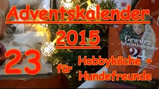 Adventskalender 23 Türchen Hund Gewürze Kochen Sonnentor Zauber der Gewürze [upl. by Grishilde]