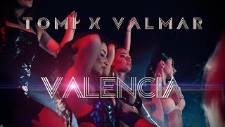 Tomi x VALMAR  Valencia Official Music Video [upl. by Ardyce10]