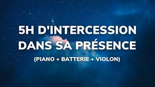 5H DINTERCESSION DANS SA PRESENCE Piano  Batterie  Violon  Nathanaël B Adoration Piano [upl. by Ahsiena]