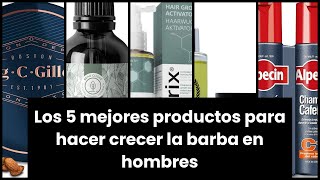 【Crece barba hombre】Los 5 mejores productos para hacer crecer la barba en hombres [upl. by Clementine]