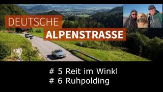 Deutsche Alpenstraße Stellplatztips 5 Reit im Winkl 6 Ruhpolding [upl. by Derzon]