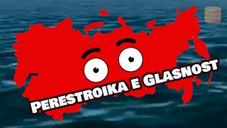 Perestroika e Glasnost HISTÓRIA GERAL [upl. by Cristiona]