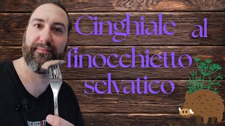 Ricetta 🐗 Cinghiale 🐗 al finocchietto selvatico [upl. by Anale]