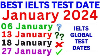 6 13 18 amp 27 January 2024 Best IELTS Test Date For Real Exam in January 2024  IELTS  IDP amp BC [upl. by Nutter]