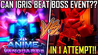 Can Secret IGRIS Solo Beat The BOSS EVENT In Anime Vanguards unedited [upl. by Leamaj]