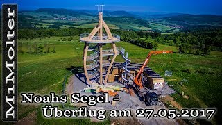 Noahs Segel  Überflug am 27052017  Die VA  Rutsche ist montiert [upl. by Harim155]