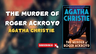 The murder of Roger Ackroyd  By Agatha Christie  Full Audiobook [upl. by Neened]