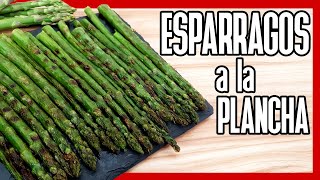 😋 ESPARRAGOS A LA PLANCHA ► Receta para Esparragos Trigueros o Verdes [upl. by Cos656]