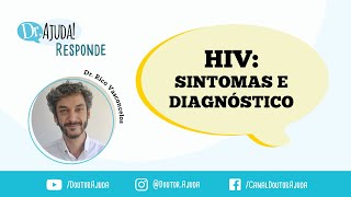 HIV SINTOMAS E DIAGNÓSTICO [upl. by Acisey]