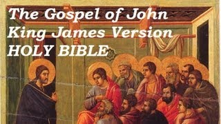 HOLY BIBLE GOSPEL OF JOHN  FULL Audio Book  KJV New Testament  King James Version [upl. by Olga359]