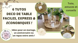 6 TUTOS DÉCO DE TABLE express faciles amp économiques [upl. by Tanhya357]