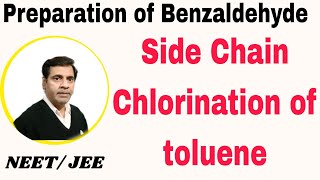 Side Chain Chlorination of toluene 17  Preparation of Benzaldehyde  Class 12 NEET IITJEE [upl. by Sugar693]