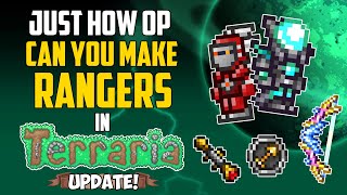 Just How OP Can You Make Rangers in Terraria Update  HappyDays [upl. by Nilyaj162]