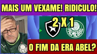 PALMEIRAS DECEPCIONA DE NOVO PERDE DO BOTAFOGO E TEMTEMPORADA AMEAÇADA NÃO MERECE PASSAR MESMO [upl. by Bartholomew]