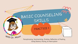 Basic Counseling Skills Practice 1 Paraphrasing Summarizing Probing Using Silence amp Pacing [upl. by Ahsya]