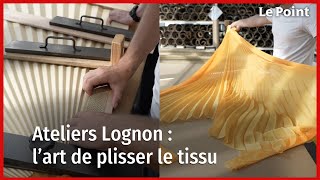 Ateliers Lognon  lart de plisser le tissu à la main [upl. by Annaliese]