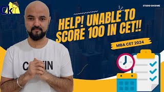 Help Unable to score 100 in CET MBA CET 2024 [upl. by Ojibbob734]