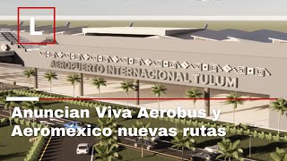 Anuncian Viva Aerobus y Aeroméxico vuelos y nuevas rutas [upl. by Ohl670]