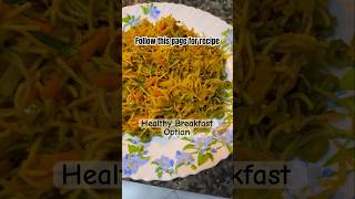 Vermicelli Upma best healthy breakfast option musttryfood recipe youtubeshorts trending [upl. by Goetz]