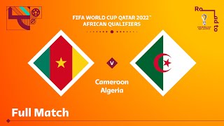 Cameroon v Algeria  FIFA World Cup Qatar 2022 Qualifier  Full Match [upl. by Suhsoj]