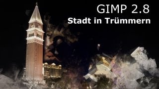 GIMP 28  Tutorial  Effekt  Stadt in Trümmern  Deutsch  HD [upl. by Laemsi915]