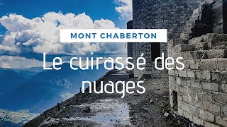 Le Cuirassé des Nuages Mont Chaberton  Alpes  Juillet 2020 FR [upl. by Arnaud]